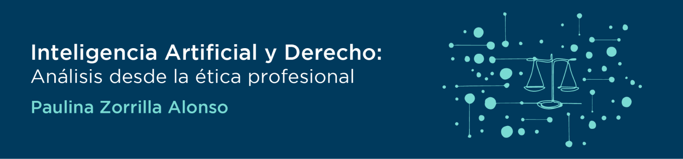 Inteligencia artificial y derecho: análisis desde la ética profesional