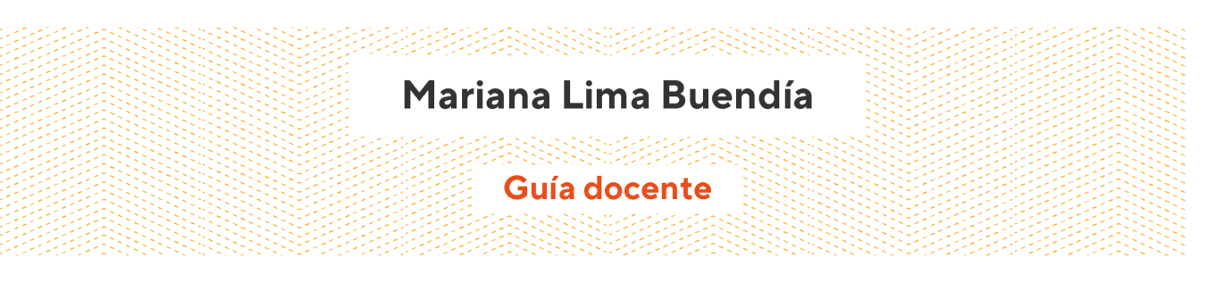 Mariana Lima Buendía - Guía docente