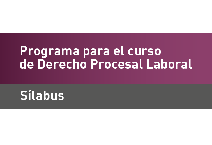 Sílabus Programa para el curso Procesal Laboral